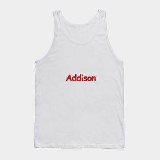 Addison name. Personalized gift for birthday your friend. Tank Top